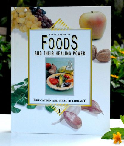 Encyclopedia of Foods and Their Healing Power Vol1