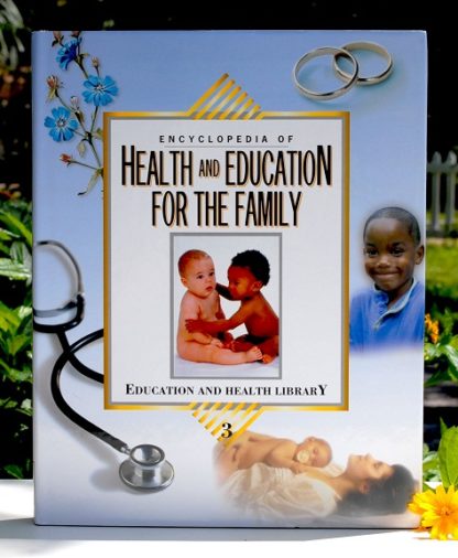 Encyclopedia of Health and Education for the Family