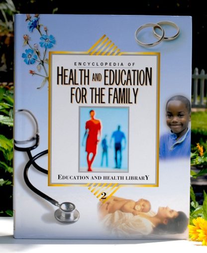 Encyclopedia of Health and Education for the Family