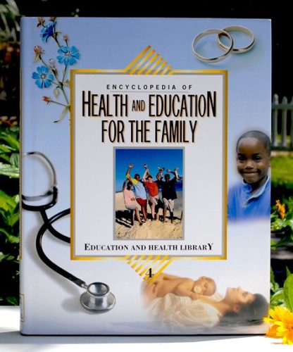 Encyclopedia of Health and Education for the Family